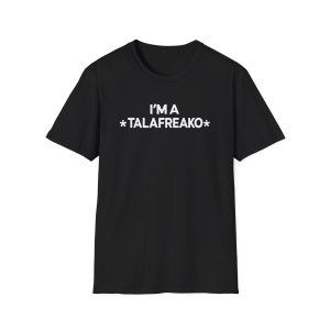 I'm A Talafreako Shirt